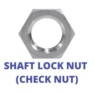 SHAFT LOCK NUT  (CHECK NUT)